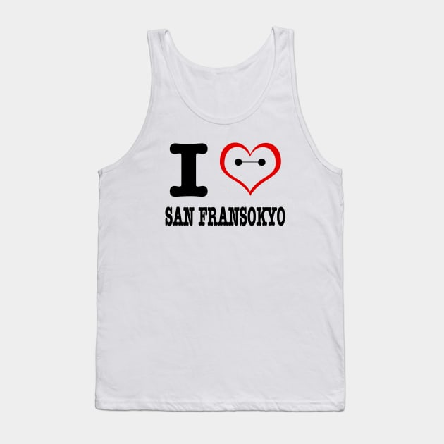 I Love San Fransokyo Tank Top by BlackSteed